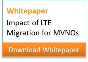 Impact of LTE Migration for MVNOs